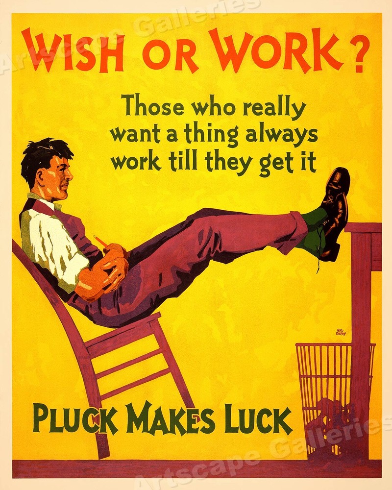 Wish or Work? – 1920s Mather Business Motivational Poster – 24×30