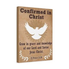 Confirmed in Christ 2 Peter 3:18 Bible Canvas Christian Wall Ar