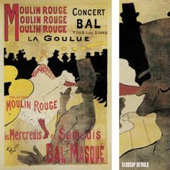 32W»x48H» MOULIN ROUGE/LA GOULUE by HENRI DE TOULOUSE-LAUTREC CHOICES of CANVAS