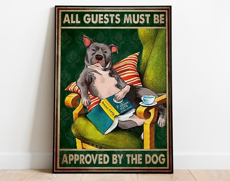 All Guests Must Be Approved By The Dog Poster, Funny Pitbull Dog Poster, Entrywa