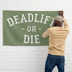 Deadlift Or Die – Funny Home Gym Banner Decor