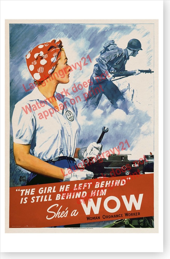 World War II Rosie The Riveter Shes A WOW Woman Ordnance Worker Poster