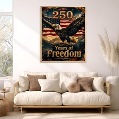 Patriotic Eagle Poster 250 Years of Freedom – 4th of July Poster