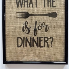 ‘What the fork is for dinner’ 8×10 black framed burlap kitchen dining humor sign