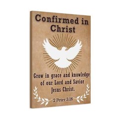 Confirmed in Christ 2 Peter 3:18 Bible Canvas Christian Wall Ar