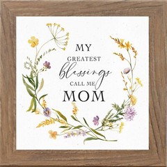 «My Greatest Blessings Call Me Mom» – Framed Floral Wall Art Gift for Mom