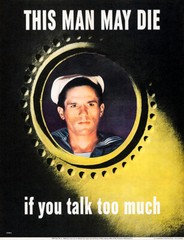 This Man May Die If You Talk Too Much – 1940’s – World War II Propaganda Poster