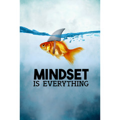 Mindset is Everything Satin Poster premium Decor Unframed