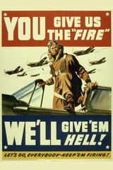 You Give Us the Fire Well Give Em Hell! Vintage World War II Reprint Cool Wall A