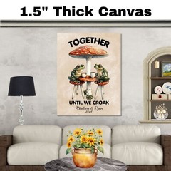 Together Until We Croak Couple Print on Flat Rolled, Framed or Wrapped Canvas