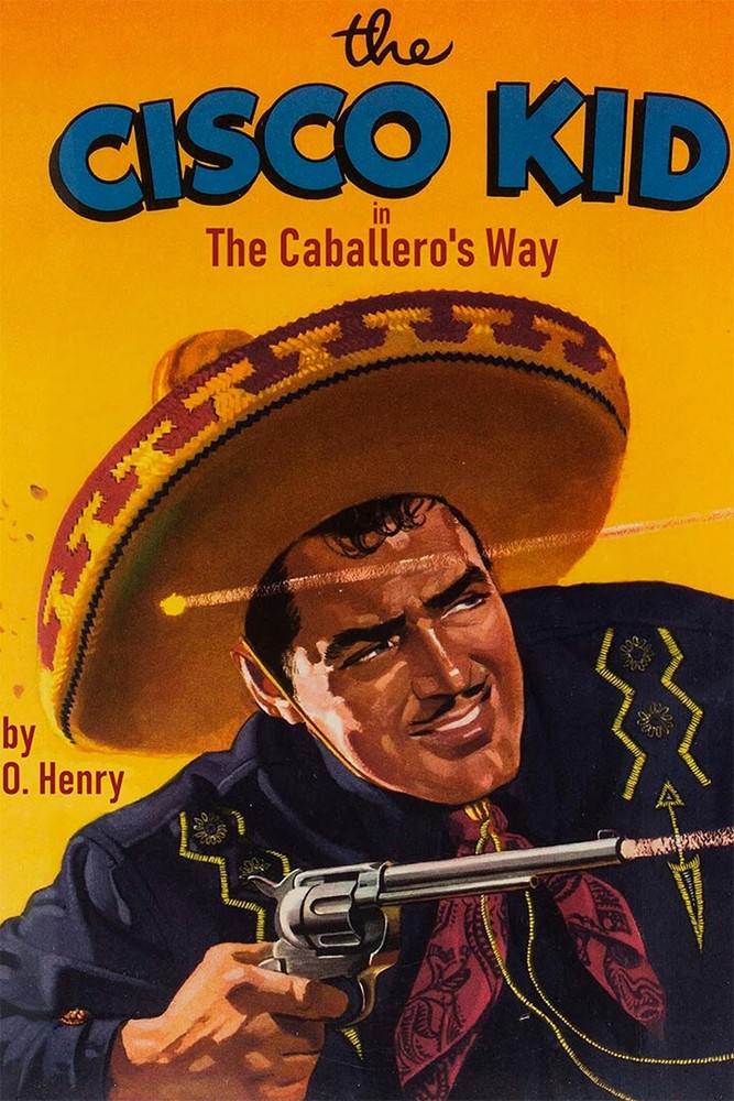 The Cisco Kid Movie Action Adventure Print Wall Art Home Decor – POSTER 20×30