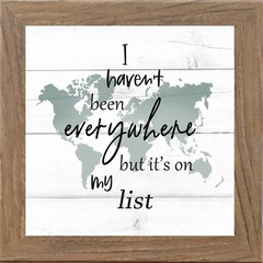 Travel Wall Art «I Haven’t Been Everywhere…» Framed Decor by Summer Snow