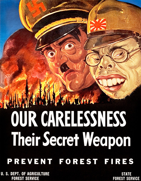 Our Carelessness – Prevent Forest Fires – 1943 World War II – Propaganda Poster