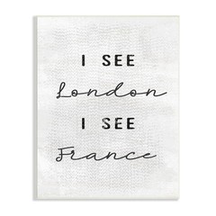 Stupell Industries Black and White London I See France Textured Typography Wall