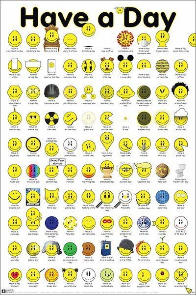HAVE A DAY 24×36 POSTER COLLEGE HUMOR ART COMEDY SMILEY FACES FUNNY GIFT COOL!!!