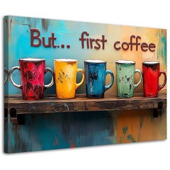 But First Coffee Canvas Wall Art Colorful Kitchen Wall Decor Rustic Abstract …