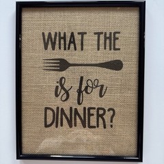 ‘What the fork is for dinner’ 8×10 black framed burlap kitchen dining humor sign