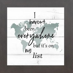 Travel Wall Art «I Haven’t Been Everywhere…» Framed Decor by Summer Snow