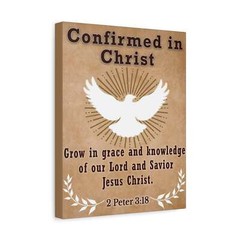 Confirmed in Christ 2 Peter 3:18 Bible Canvas Christian Wall Ar
