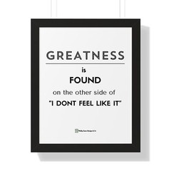 Greatness Inspiration Quote Wall Art Black Framed Vertical Poster Office Decor