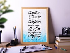 Psalm 93:4 Style 2, Bible Verse Quote, Poster Print, Home Wall Decor
