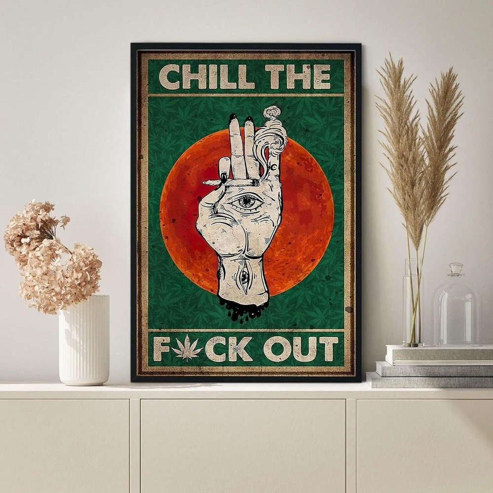 Tin Metal Signs 8×12 in Chill Out Poster Cannabis Poster Vintage Cannabis Art Ma