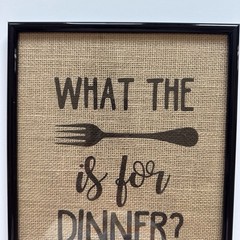 ‘What the fork is for dinner’ 8×10 black framed burlap kitchen dining humor sign
