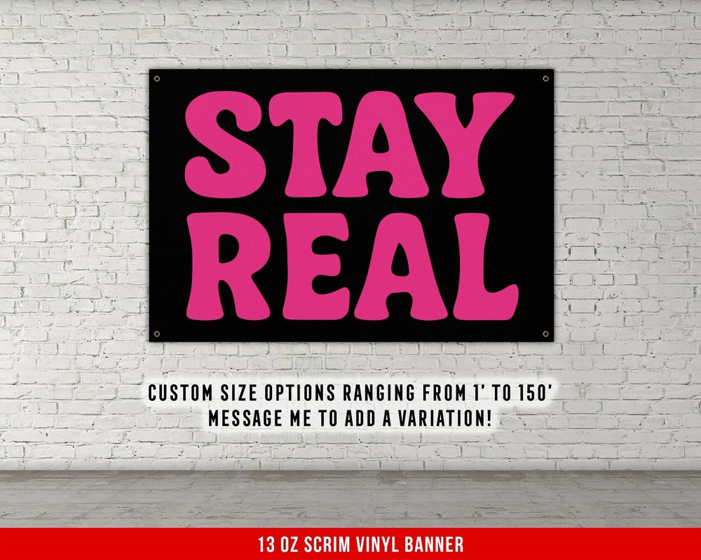 Stay Real Motivational Quote Banner for Girls Room Dorm or Home Gym