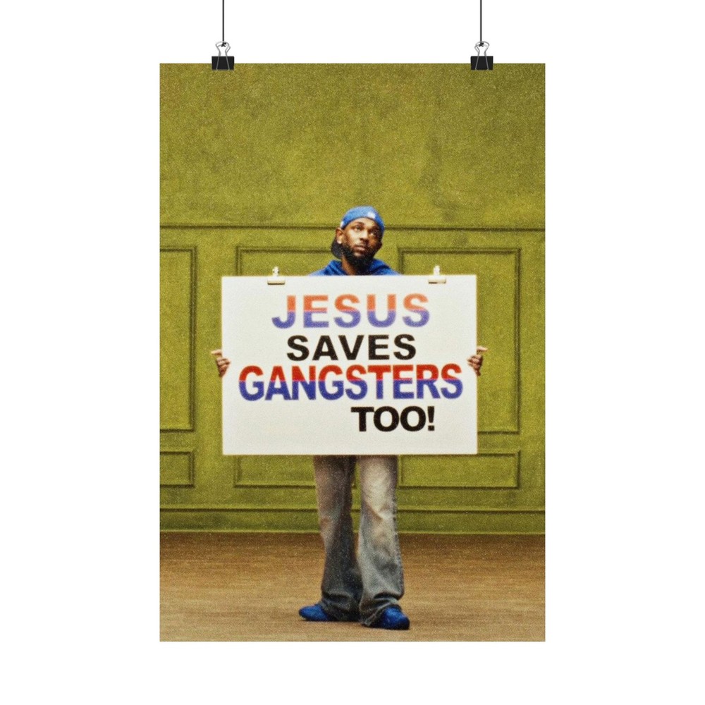 Kendrick Lamar Jesus Saves Gangsters Too / Premium Matte vertical poster