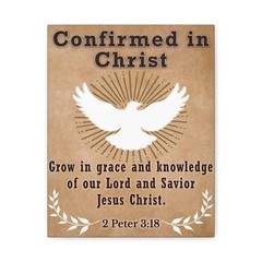 Confirmed in Christ 2 Peter 3:18 Bible Canvas Christian Wall Ar