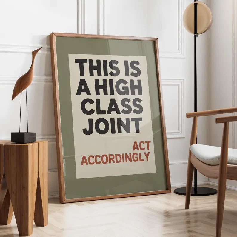 Funny Office Wall Art High Class Joint Poster Minimal Quote Print