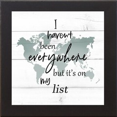 Travel Wall Art «I Haven’t Been Everywhere…» Framed Decor by Summer Snow