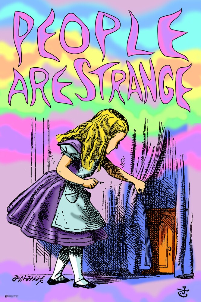 People Are Strange Alice Wonderland Looking Glass Mad Hatter Trippy Poster 12×18